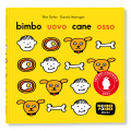 BIMBO UOVO CANE OSSO